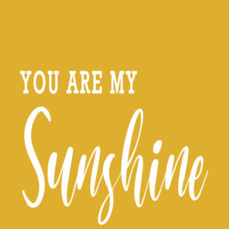 You Are My Sunshine