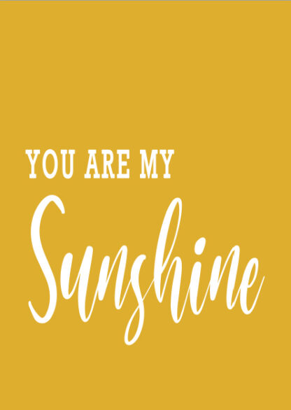 You Are My Sunshine